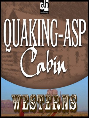cover image of Quaking-Asp Cabin